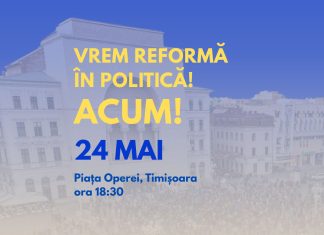 Timișoara se mobilizează: miting pentru reformă politică anunțat pe 24 mai